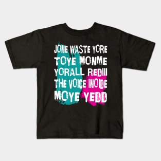 Don't Waste Your Time On Me Kids T-Shirt